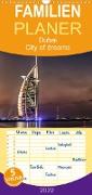Dubai - City of dreams - Familienplaner hoch (Wandkalender 2022 , 21 cm x 45 cm, hoch)