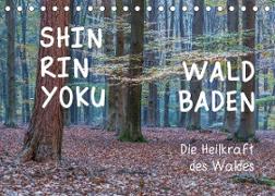 Shinrin yoku - Waldbaden 2022 (Tischkalender 2022 DIN A5 quer)
