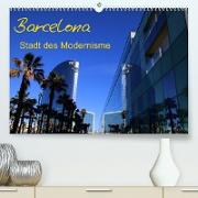 Barcelona - Stadt des Modernisme (Premium, hochwertiger DIN A2 Wandkalender 2022, Kunstdruck in Hochglanz)
