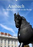 Ansbach - Die Markgrafenstadt an der Rezat (Wandkalender 2022 DIN A2 hoch)