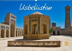 Usbekistan Mythos Seidenstraße hautnah (Wandkalender 2022 DIN A2 quer)