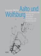 Aalto und Wolfsburg