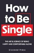 How to Be Single