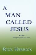 A Man Called Jesus, Revised and Annotated