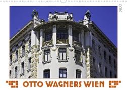 Otto Wagners Wien (Wandkalender 2022 DIN A3 quer)