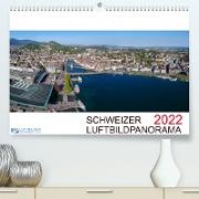 Schweizer Luftbildpanorama 2022CH-Version (Premium, hochwertiger DIN A2 Wandkalender 2022, Kunstdruck in Hochglanz)