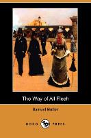 The Way of All Flesh (Dodo Press)