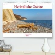 Herbstliche Ostsee (Premium, hochwertiger DIN A2 Wandkalender 2022, Kunstdruck in Hochglanz)