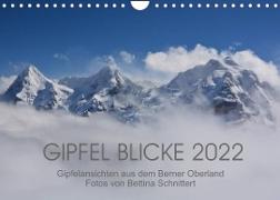 Gipfel Blicke (Wandkalender 2022 DIN A4 quer)