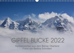 Gipfel Blicke (Wandkalender 2022 DIN A3 quer)