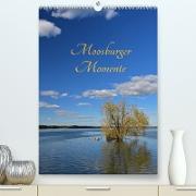 Moosburger Momente (Premium, hochwertiger DIN A2 Wandkalender 2022, Kunstdruck in Hochglanz)