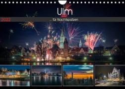 Ulm für Nachtspatzen (Wandkalender 2022 DIN A4 quer)