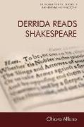 DERRIDA READS SHAKESPEARE