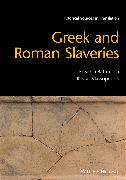 Greek and Roman Slaveries