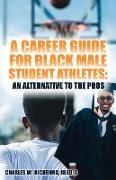 A Career Guide For Black Male Student Athletes