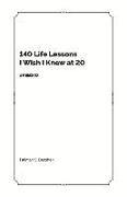 140 Life Lessons I Wish I Knew at 20: Fsb140