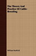 The Theory and Practice of Cattle-Breeding