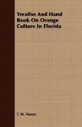 Treatise and Hand Book on Orange Culture in Florida