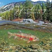 What Fly Fishing Teaches Us 2022 Wall Calendar