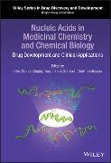 Nucleic Acids in Medicinal Chemistry and Chemical Biology