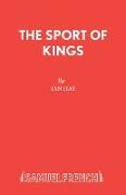 THE SPORT OF KINGS