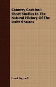 Country Cousins: Short Studies in the Natural History of the United States