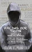 Facing Our Truth