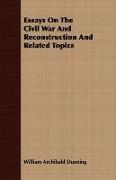 Essays on the Civil War and Reconstruction and Related Topics