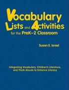 Vocabulary Lists and Activities for the Prek-2 Classroom: Integrating Vocabulary, Children's Literature, and Think-Alouds to Enhance Literacy