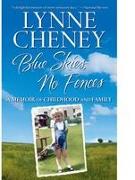 Blue Skies, No Fences: A Memoir of Childhood and Family