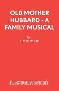 Old Mother Hubbard.Libretto