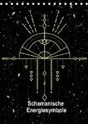 Schamanische Energiesymbole (Tischkalender 2022 DIN A5 hoch)
