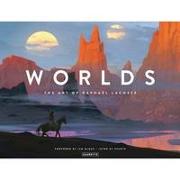 Worlds: The Art Of Raphael Lacoste