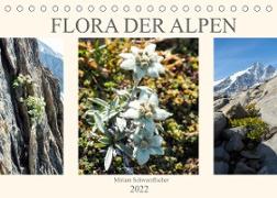 Flora der Alpen (Tischkalender 2022 DIN A5 quer)