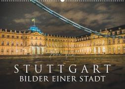 Stuttgart - Bilder einer Stadt 2022 (Wandkalender 2022 DIN A2 quer)
