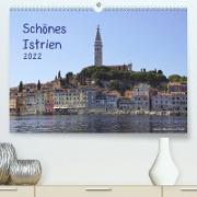 Schönes Istrien 2022 (Premium, hochwertiger DIN A2 Wandkalender 2022, Kunstdruck in Hochglanz)