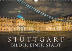 Stuttgart - Bilder einer Stadt 2022 (Wandkalender 2022 DIN A3 quer)