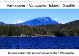 Vancouver - Vancouver Island - Seattle (Wandkalender 2022 DIN A4 quer)