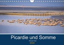 Picardie und Somme (Wandkalender 2022 DIN A4 quer)