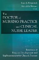 The Doctor of Nursing Practice and Clinical Nurse Leader