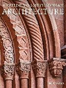 A Guide to Smithsonian Architecture 2nd Edition
