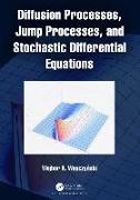 Diffusion Processes, Jump Processes, and Stochastic Differential Equations