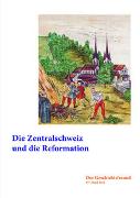 Die Zentralschweiz und die Reformation