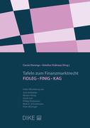 Tafeln zum Finanzmarktrecht: FIDLEG/FINIG/KAG