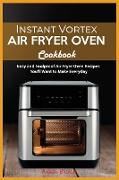 Instant Vortex Air Fryer oven Cookbook