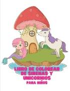 Libro de Colorear de Sirenas y Unicornios para Niños