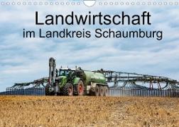 Landwirtschaft - Im Landkreis Schaumburg (Wandkalender 2022 DIN A4 quer)