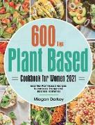 Plant Based Cookbook for Women 2021
