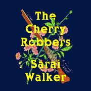 The Cherry Robbers