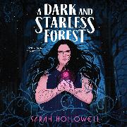 A Dark And Starless Forest